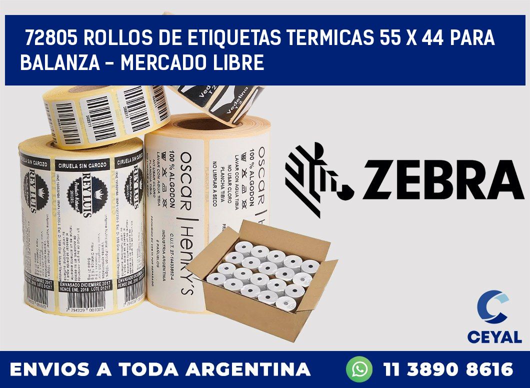 72805 ROLLOS DE ETIQUETAS TERMICAS 55 X 44 PARA BALANZA - MERCADO LIBRE