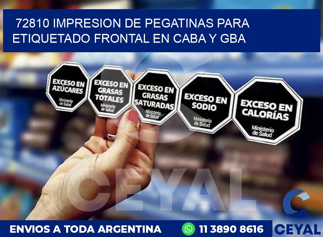 72810 IMPRESION DE PEGATINAS PARA ETIQUETADO FRONTAL EN CABA Y GBA