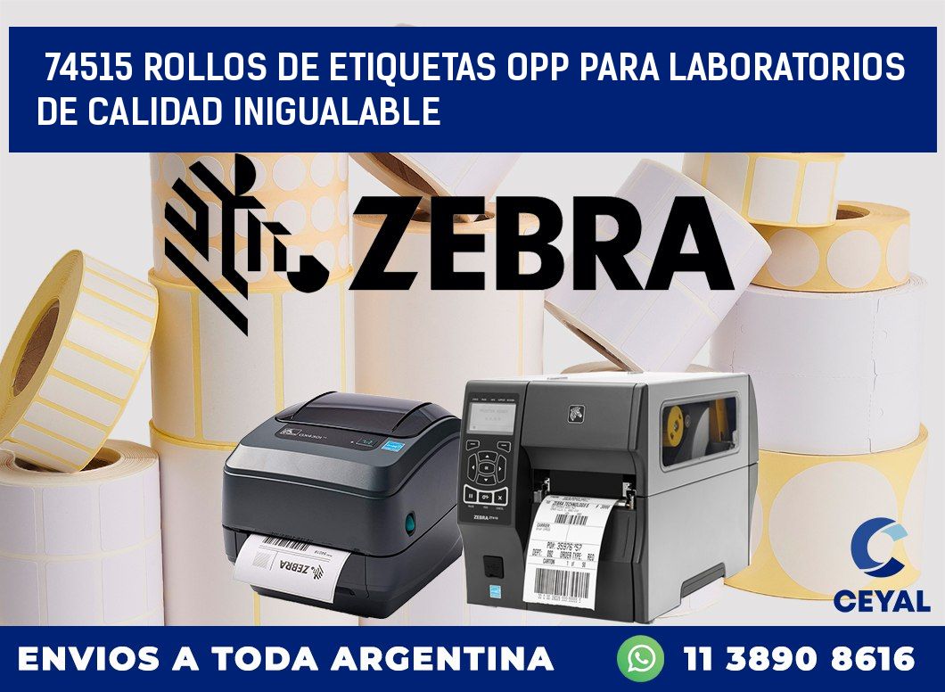 74515 ROLLOS DE ETIQUETAS OPP PARA LABORATORIOS DE CALIDAD INIGUALABLE