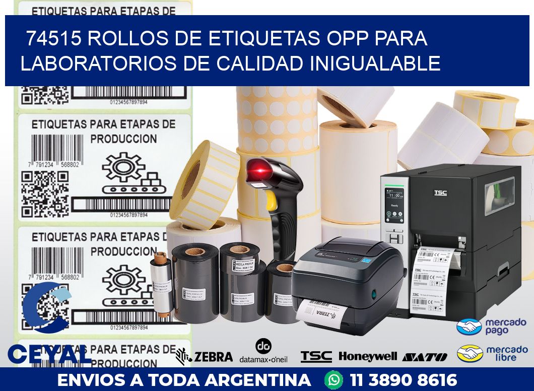 74515 ROLLOS DE ETIQUETAS OPP PARA LABORATORIOS DE CALIDAD INIGUALABLE