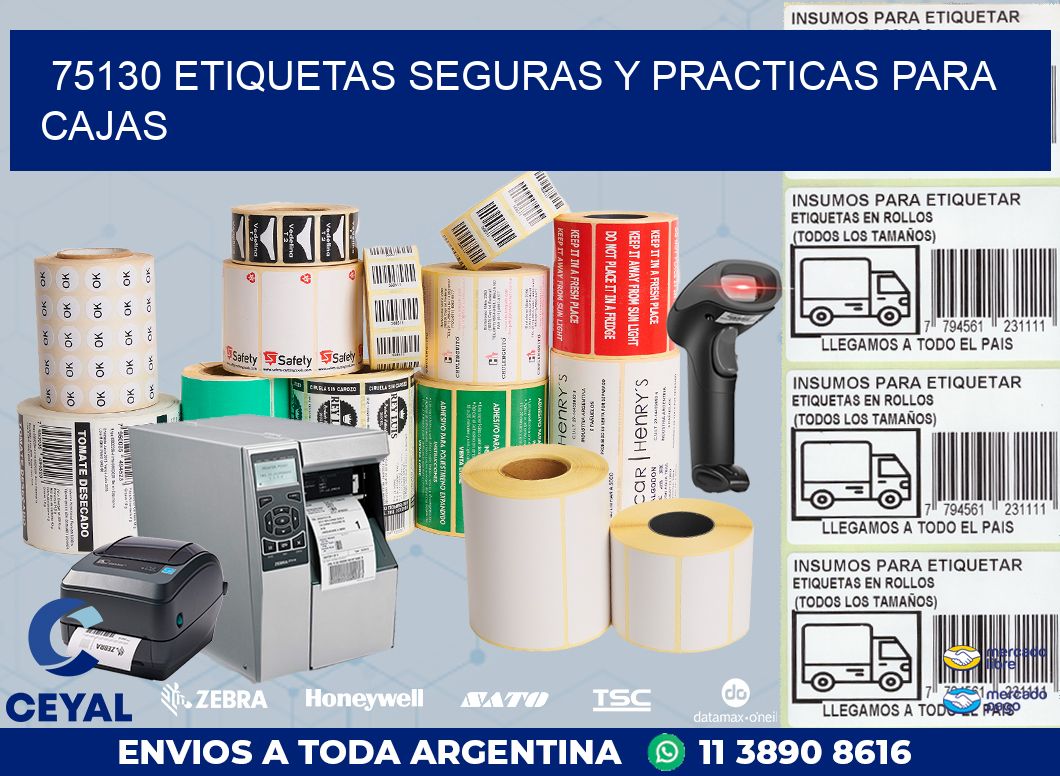 75130 ETIQUETAS SEGURAS Y PRACTICAS PARA CAJAS