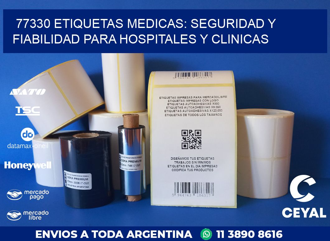 77330 ETIQUETAS MEDICAS: SEGURIDAD Y FIABILIDAD PARA HOSPITALES Y CLINICAS