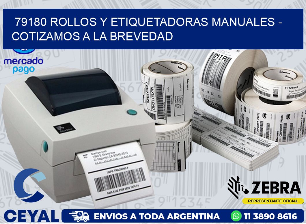 79180 ROLLOS Y ETIQUETADORAS MANUALES - COTIZAMOS A LA BREVEDAD