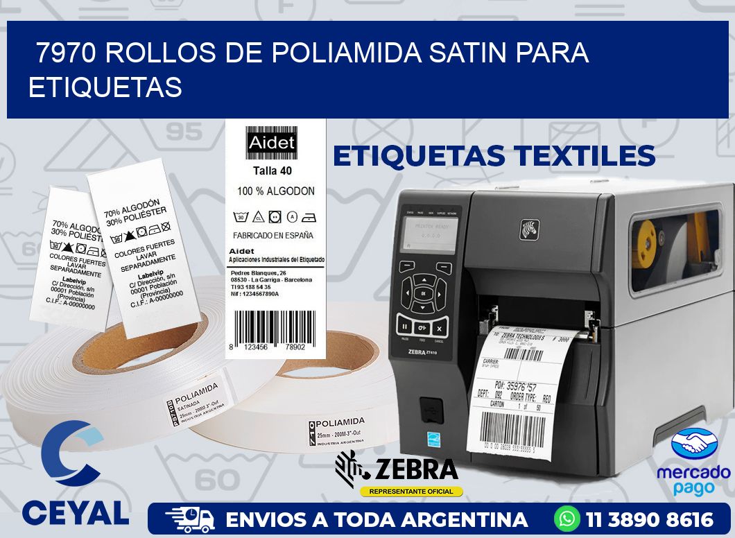 7970 ROLLOS DE POLIAMIDA SATIN PARA ETIQUETAS