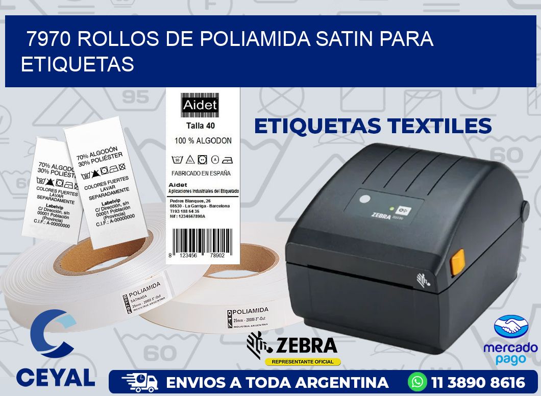 7970 ROLLOS DE POLIAMIDA SATIN PARA ETIQUETAS