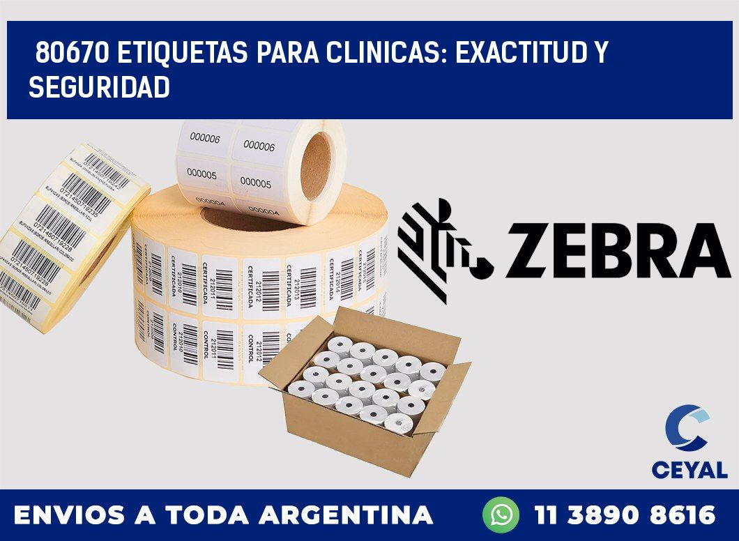 80670 ETIQUETAS PARA CLINICAS: EXACTITUD Y SEGURIDAD