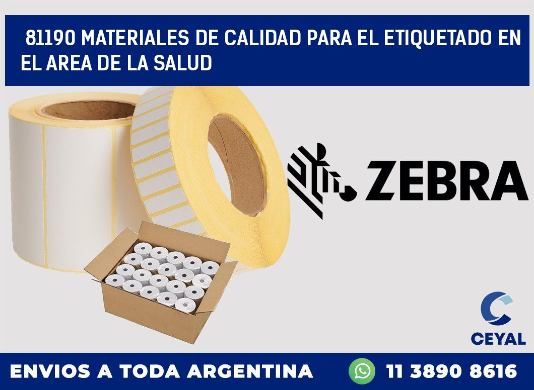 81190 MATERIALES DE CALIDAD PARA EL ETIQUETADO EN EL AREA DE LA SALUD