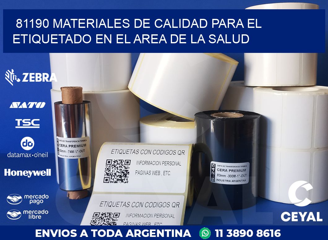 81190 MATERIALES DE CALIDAD PARA EL ETIQUETADO EN EL AREA DE LA SALUD