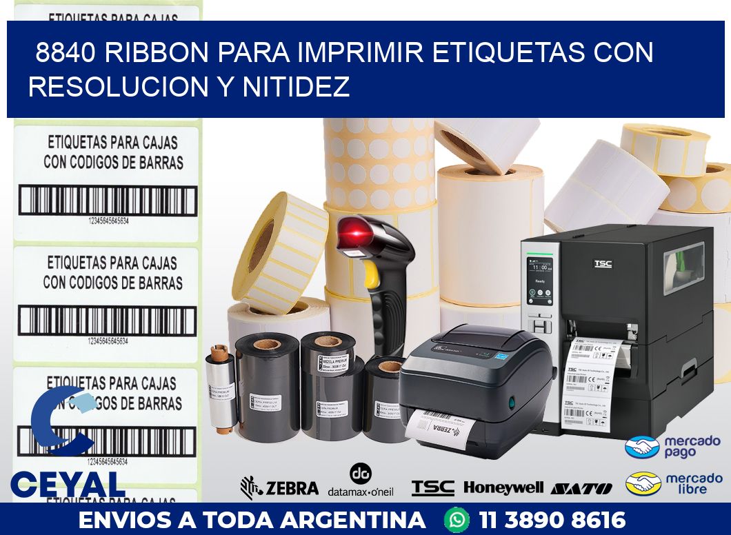 8840 RIBBON PARA IMPRIMIR ETIQUETAS CON RESOLUCION Y NITIDEZ