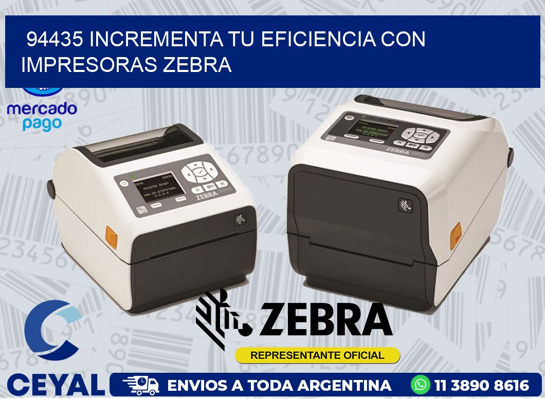 94435 INCREMENTA TU EFICIENCIA CON IMPRESORAS ZEBRA