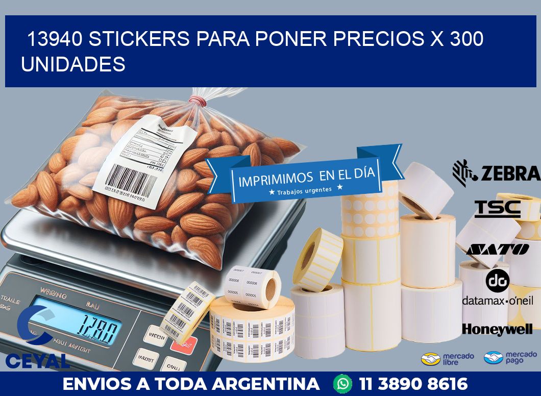 13940 STICKERS PARA PONER PRECIOS X 300 UNIDADES