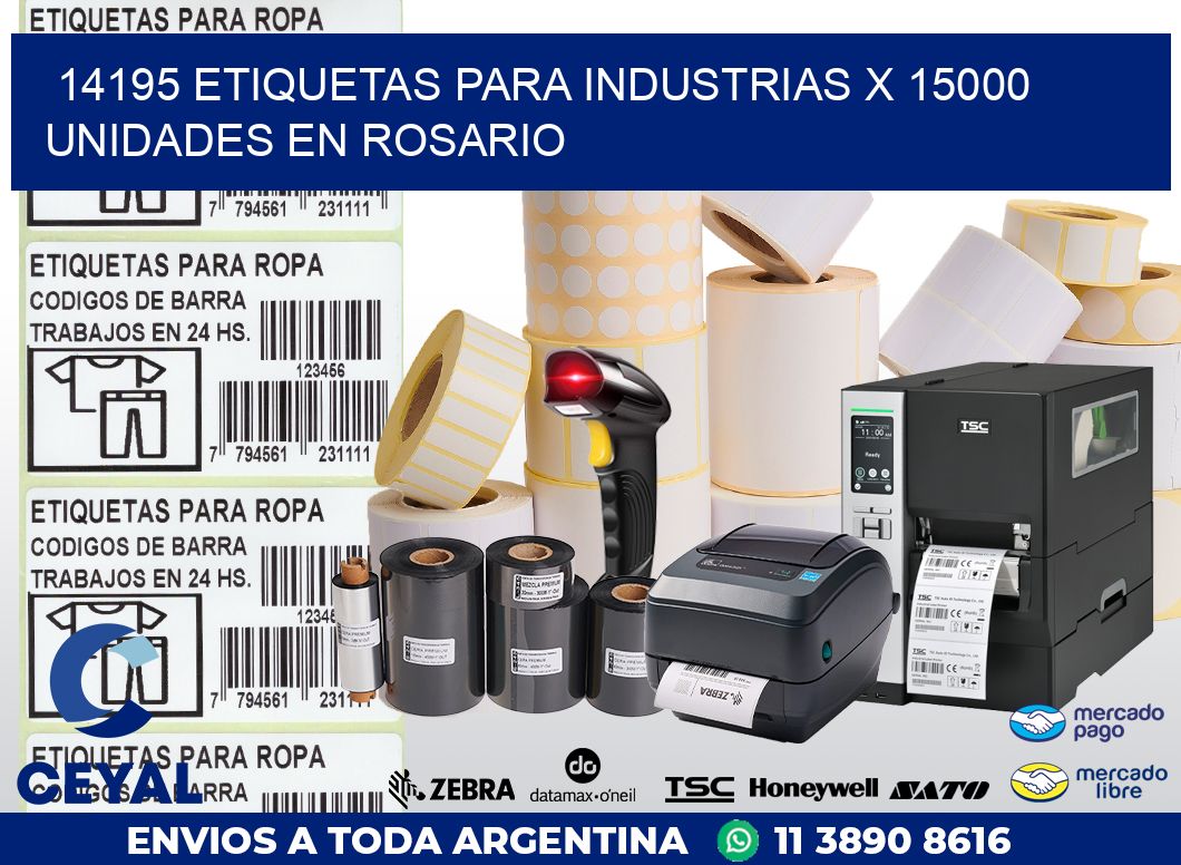 14195 ETIQUETAS PARA INDUSTRIAS x 15000 UNIDADES EN ROSARIO