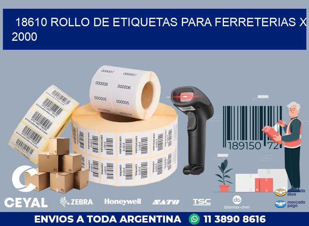 18610 ROLLO DE ETIQUETAS PARA FERRETERIAS X 2000