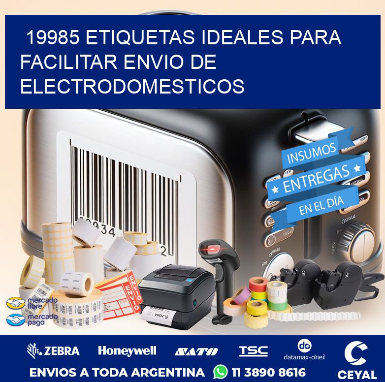19985 ETIQUETAS IDEALES PARA FACILITAR ENVIO DE ELECTRODOMESTICOS