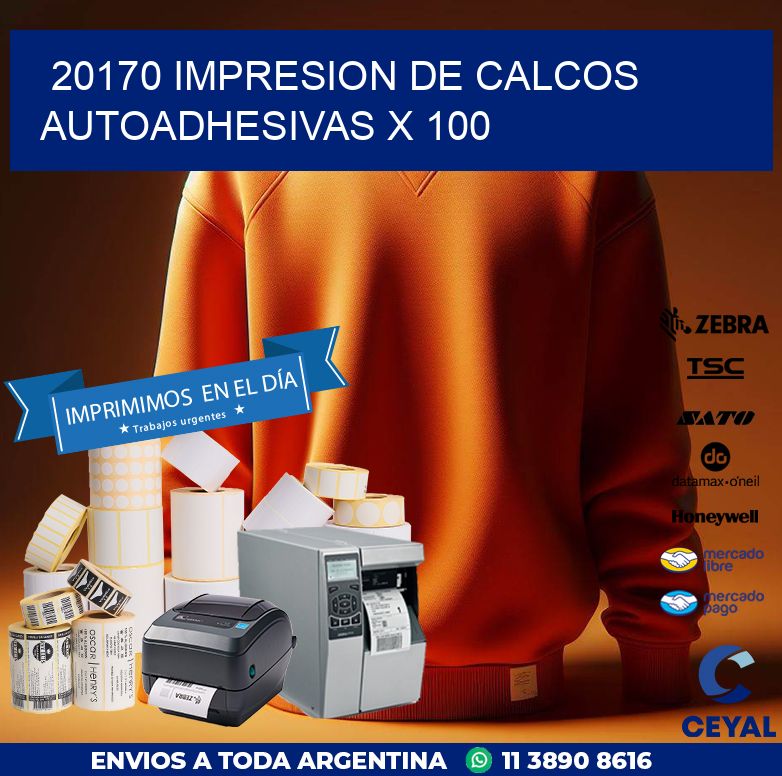 20170 IMPRESION DE CALCOS AUTOADHESIVAS X 100