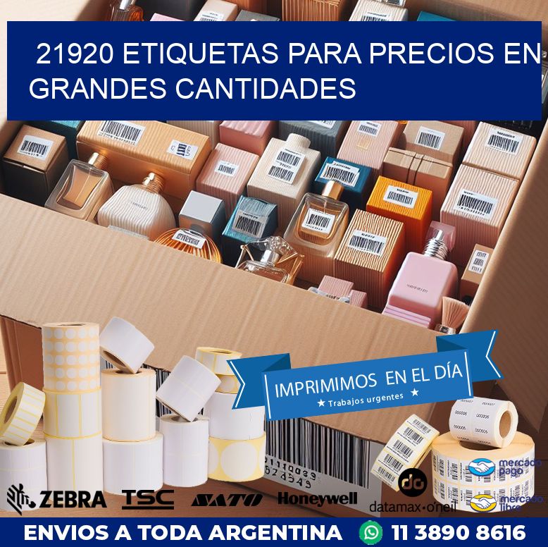 21920 ETIQUETAS PARA PRECIOS EN GRANDES CANTIDADES