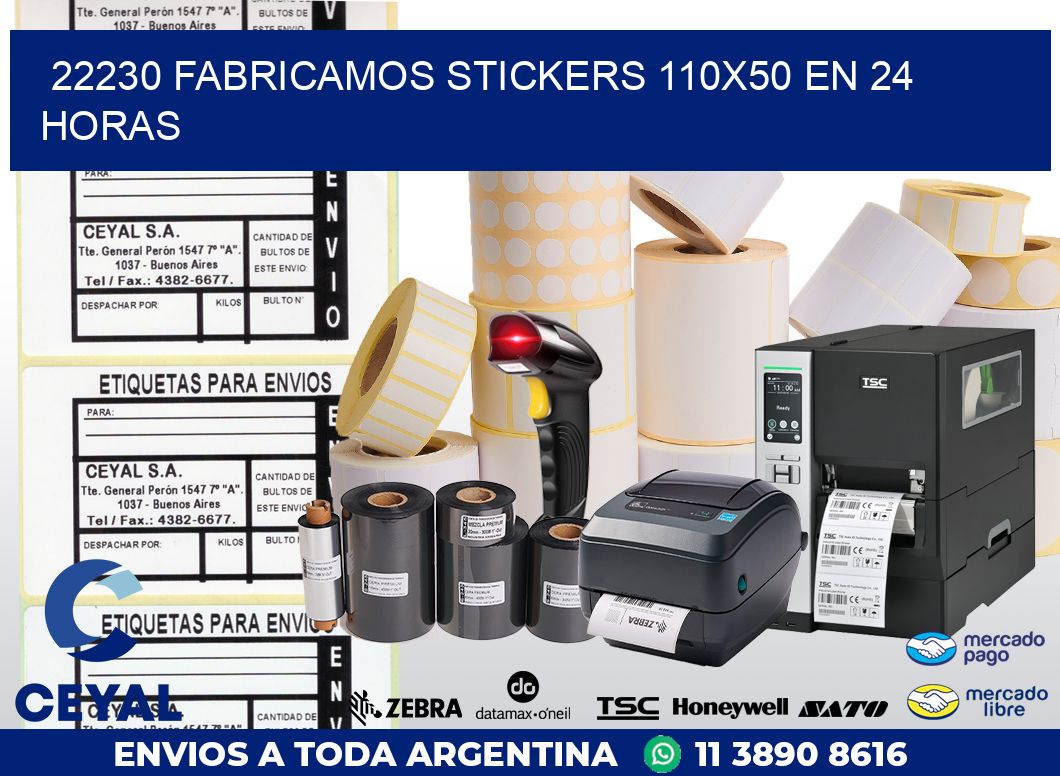 22230 FABRICAMOS STICKERS 110X50 EN 24 HORAS
