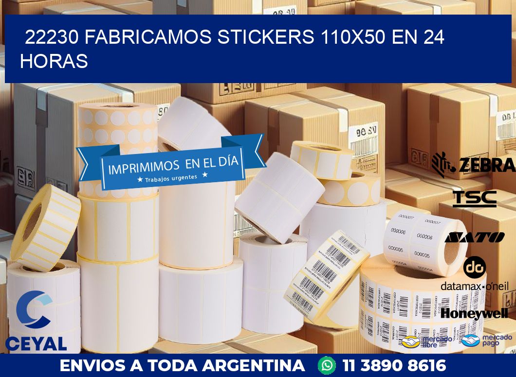 22230 FABRICAMOS STICKERS 110X50 EN 24 HORAS