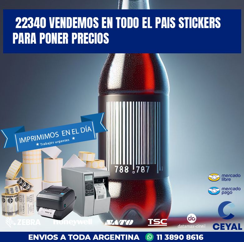 22340 VENDEMOS EN TODO EL PAIS STICKERS PARA PONER PRECIOS
