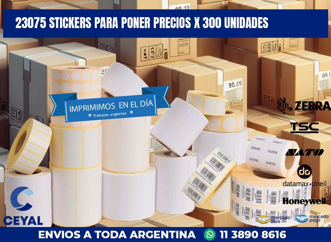 23075 STICKERS PARA PONER PRECIOS X 300 UNIDADES