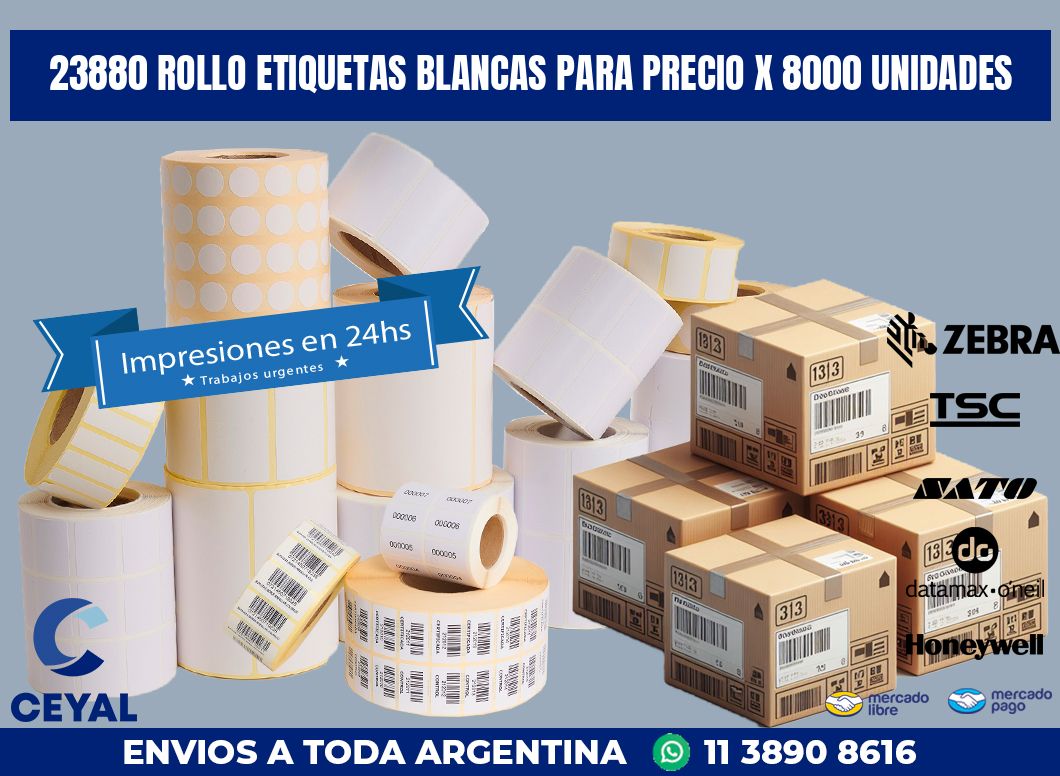 23880 ROLLO ETIQUETAS BLANCAS PARA PRECIO X 8000 UNIDADES