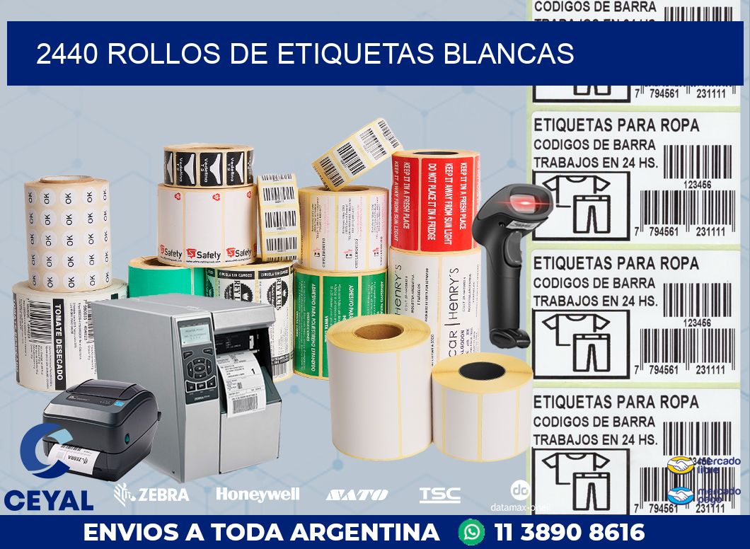 2440 ROLLOS DE ETIQUETAS BLANCAS