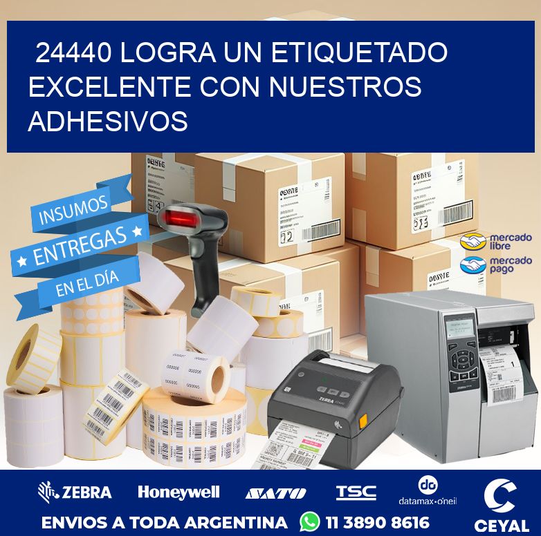 24440 LOGRA UN ETIQUETADO EXCELENTE CON NUESTROS ADHESIVOS