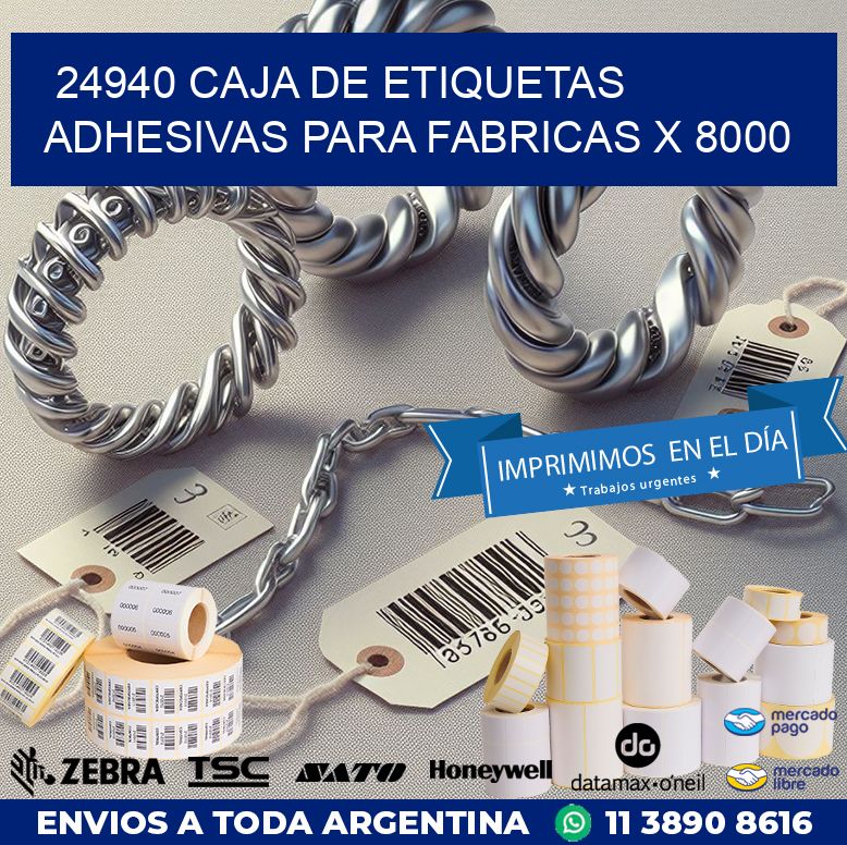 24940 CAJA DE ETIQUETAS ADHESIVAS PARA FABRICAS X 8000