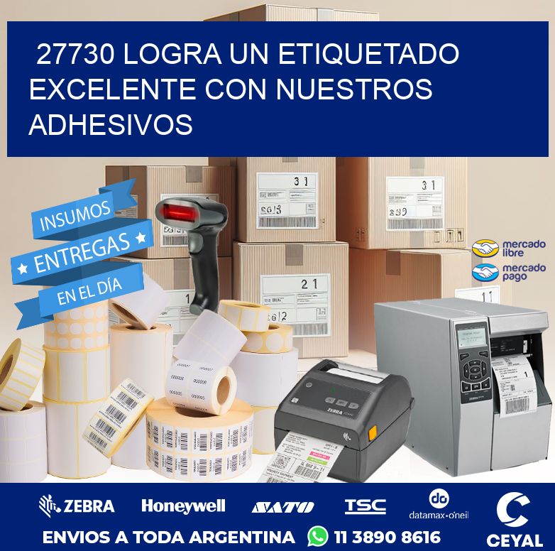 27730 LOGRA UN ETIQUETADO EXCELENTE CON NUESTROS ADHESIVOS
