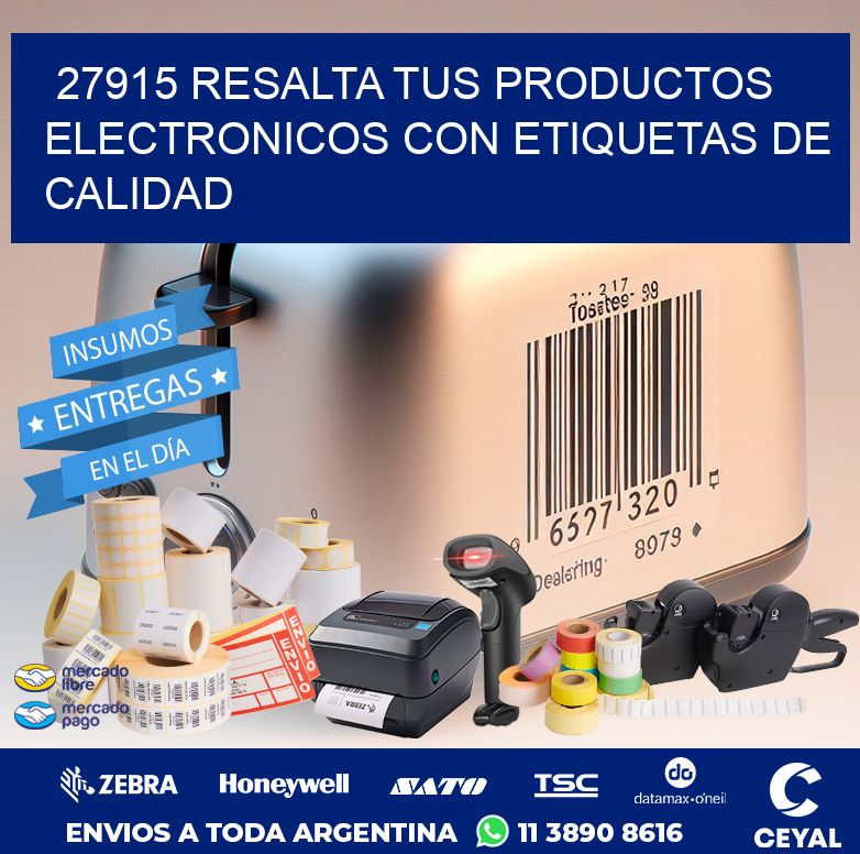 27915 RESALTA TUS PRODUCTOS ELECTRONICOS CON ETIQUETAS DE CALIDAD