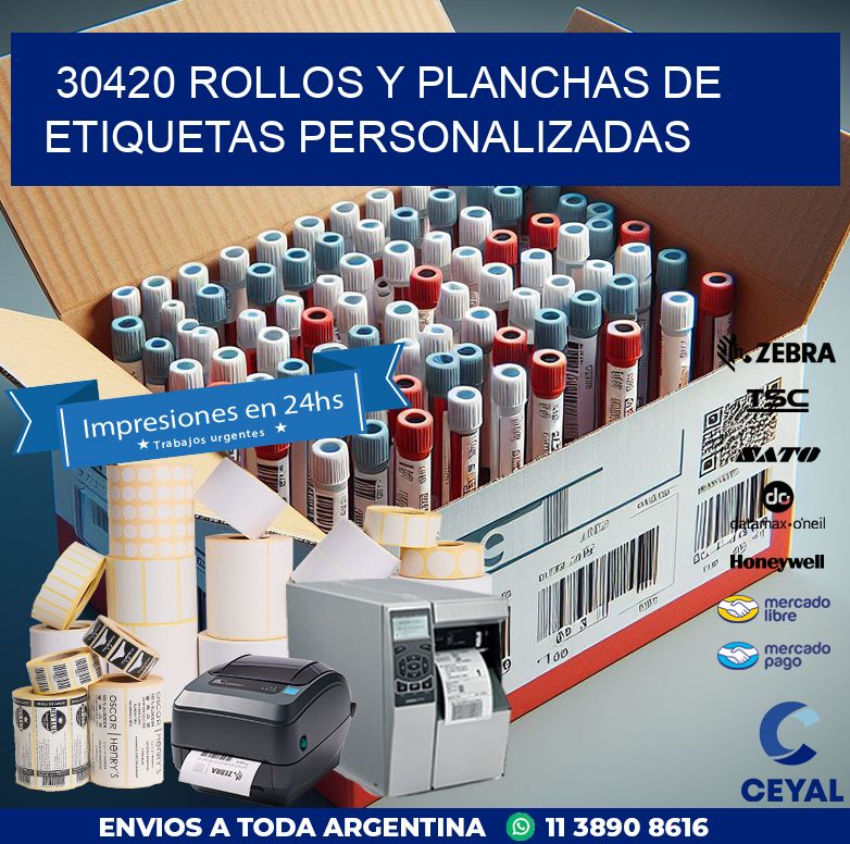 30420 ROLLOS Y PLANCHAS DE ETIQUETAS PERSONALIZADAS
