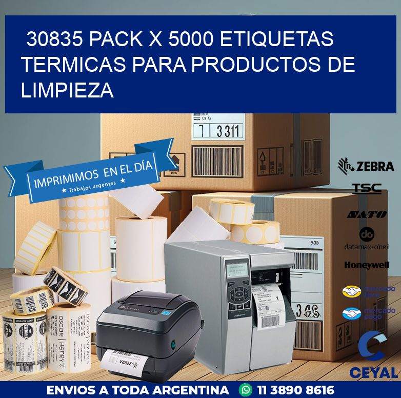 30835 PACK X 5000 ETIQUETAS TERMICAS PARA PRODUCTOS DE LIMPIEZA