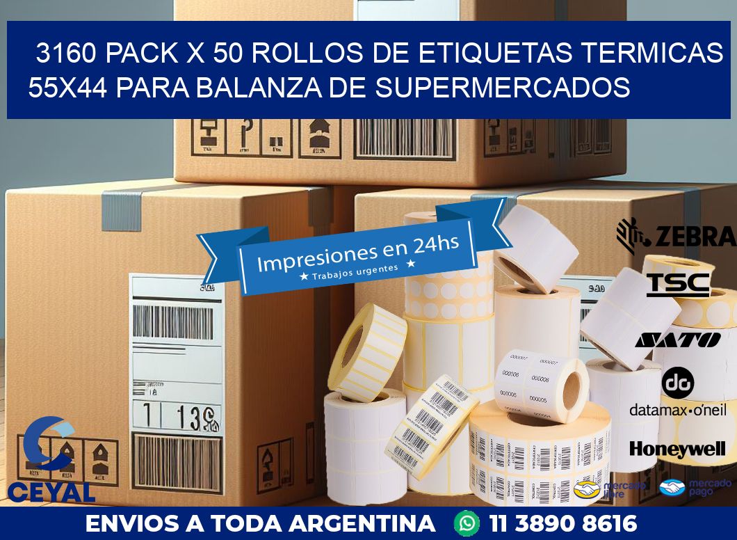 3160 PACK X 50 ROLLOS DE ETIQUETAS TERMICAS 55X44 PARA BALANZA DE SUPERMERCADOS