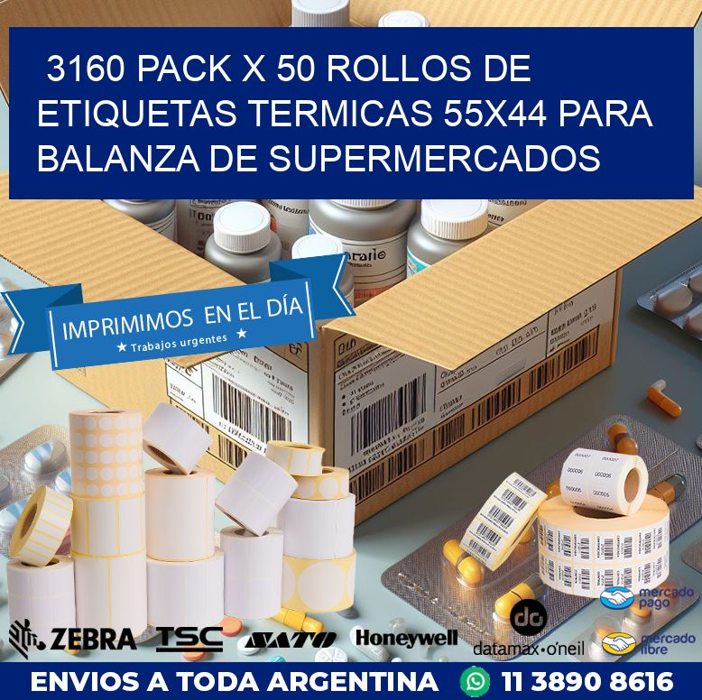 3160 PACK X 50 ROLLOS DE ETIQUETAS TERMICAS 55X44 PARA BALANZA DE SUPERMERCADOS