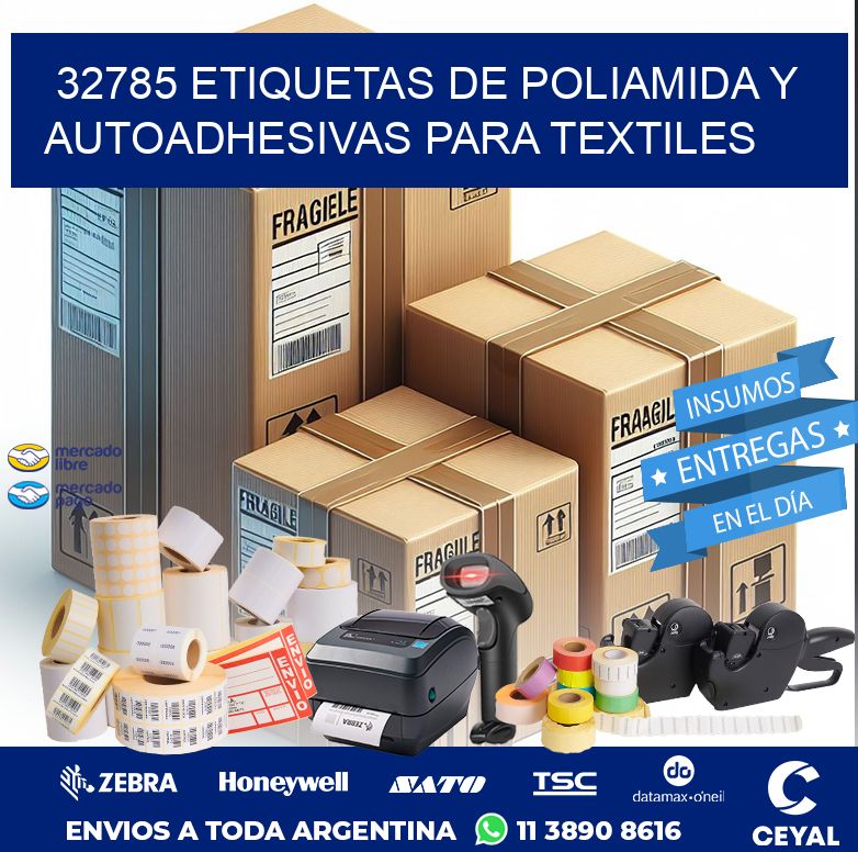 32785 ETIQUETAS DE POLIAMIDA Y AUTOADHESIVAS PARA TEXTILES