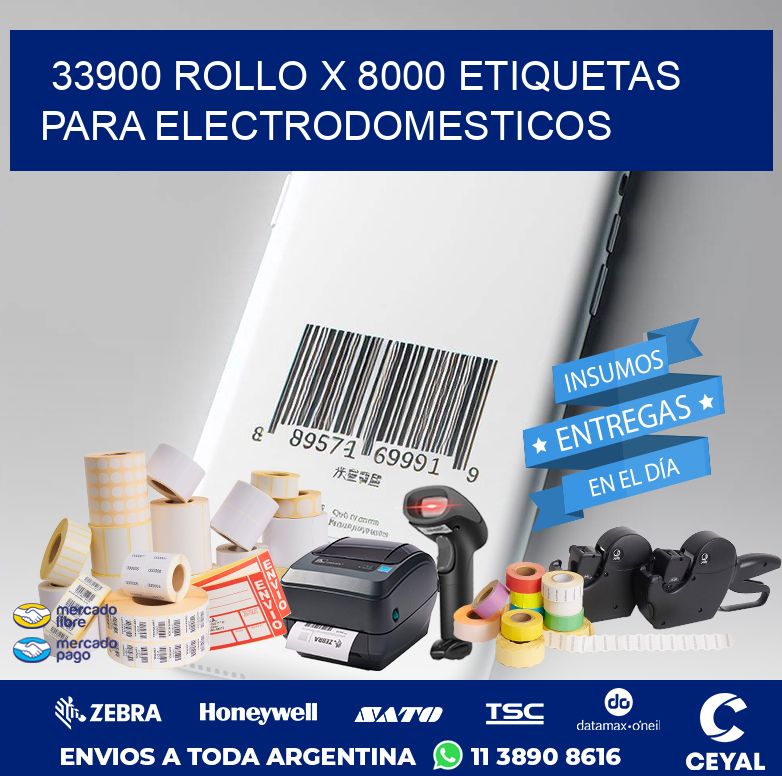 33900 ROLLO X 8000 ETIQUETAS PARA ELECTRODOMESTICOS