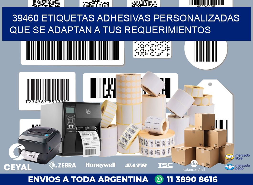 39460 ETIQUETAS ADHESIVAS PERSONALIZADAS QUE SE ADAPTAN A TUS REQUERIMIENTOS