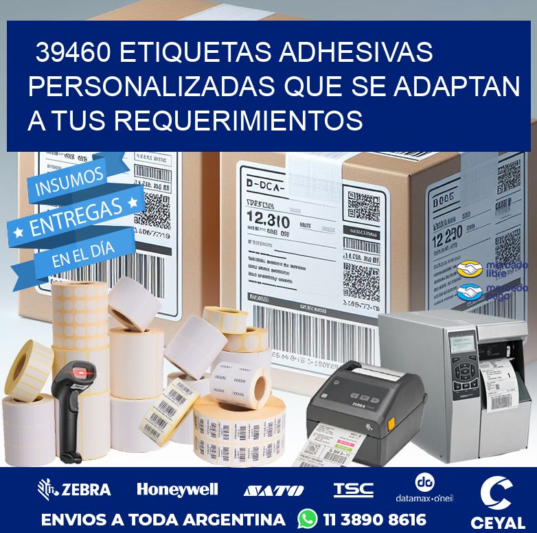 39460 ETIQUETAS ADHESIVAS PERSONALIZADAS QUE SE ADAPTAN A TUS REQUERIMIENTOS