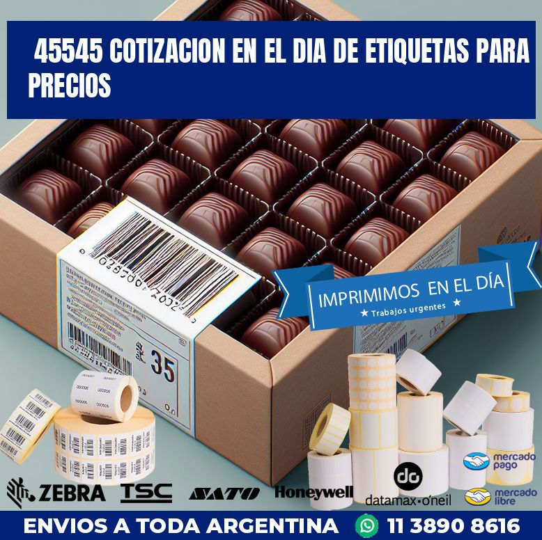 45545 COTIZACION EN EL DIA DE ETIQUETAS PARA PRECIOS