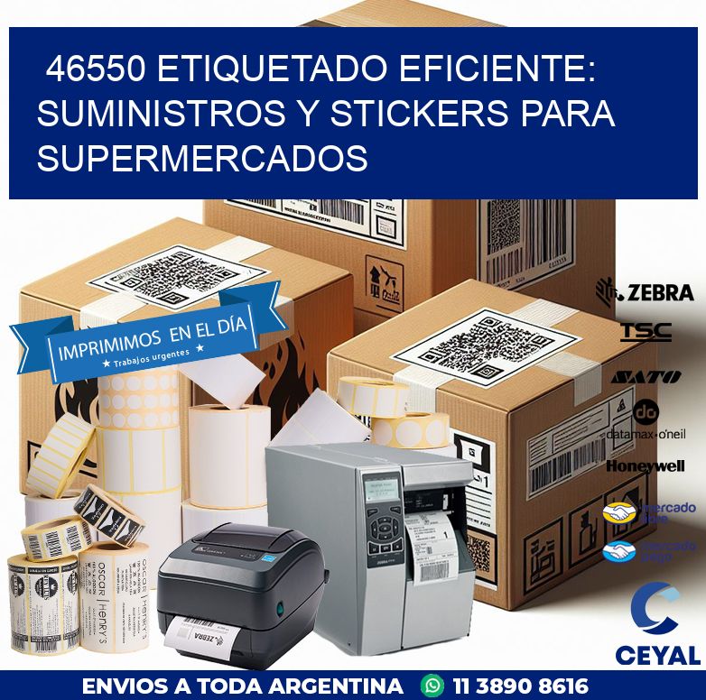 46550 ETIQUETADO EFICIENTE: SUMINISTROS Y STICKERS PARA SUPERMERCADOS