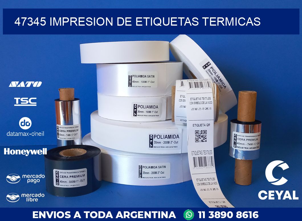47345 IMPRESION DE ETIQUETAS TERMICAS