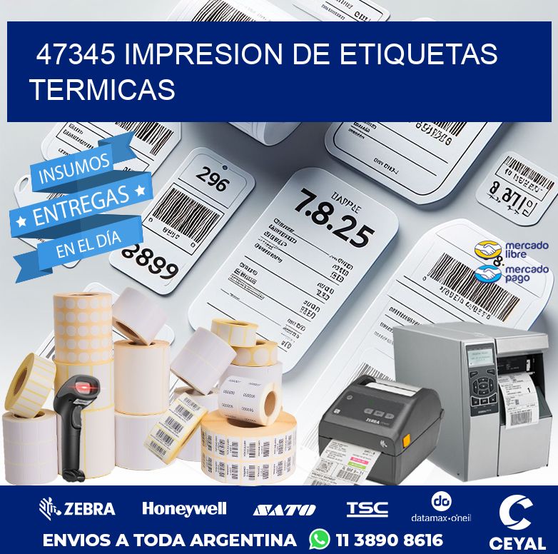 47345 IMPRESION DE ETIQUETAS TERMICAS