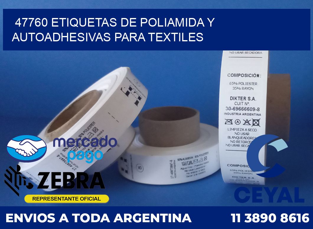 47760 ETIQUETAS DE POLIAMIDA Y AUTOADHESIVAS PARA TEXTILES