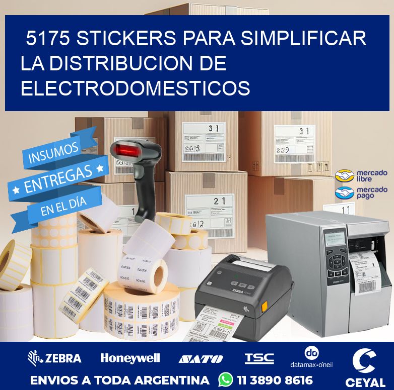 5175 STICKERS PARA SIMPLIFICAR LA DISTRIBUCION DE ELECTRODOMESTICOS