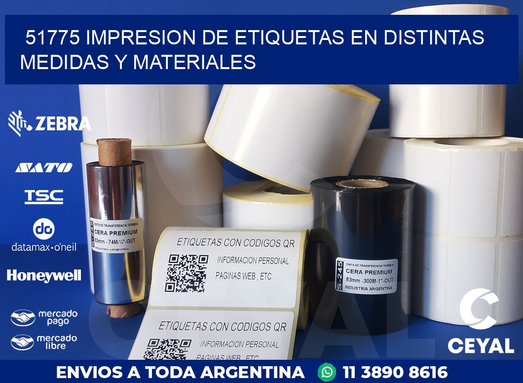 51775 IMPRESION DE ETIQUETAS EN DISTINTAS MEDIDAS Y MATERIALES