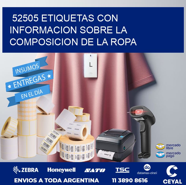 52505 ETIQUETAS CON INFORMACION SOBRE LA COMPOSICION DE LA ROPA