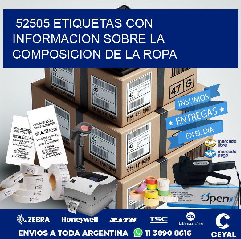 52505 ETIQUETAS CON INFORMACION SOBRE LA COMPOSICION DE LA ROPA
