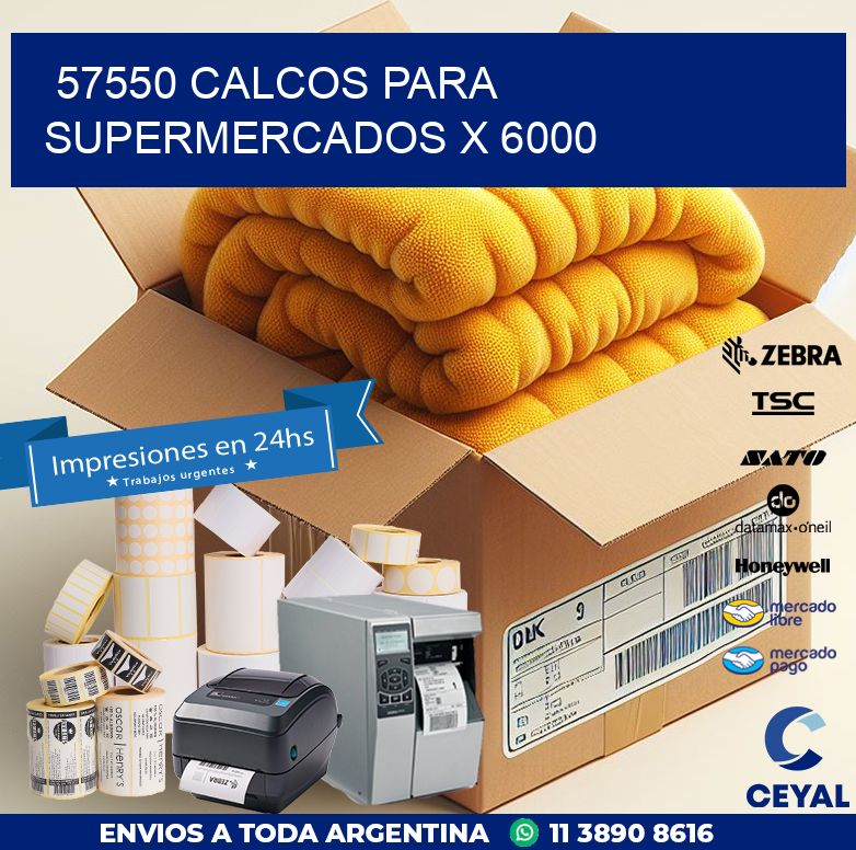 57550 CALCOS PARA SUPERMERCADOS X 6000