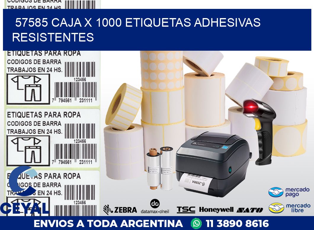 57585 CAJA X 1000 ETIQUETAS ADHESIVAS RESISTENTES