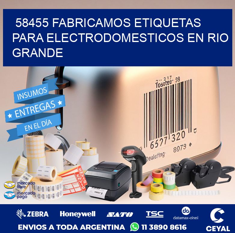 58455 FABRICAMOS ETIQUETAS PARA ELECTRODOMESTICOS EN RIO GRANDE